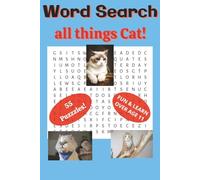 Cat Lover's Word Search: Fun, Engaging, & Learning with Cat, Cat Training, Cat Toy words, and More. 6x9" & 55 engaging puzzles. This puzzle book makes ... holidays, birtghdays looking for a challenge.
