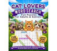Cat Lovers Word Search: Fun Puzzles For Adults & Seniors |: 110 Large Print Word Search Puzzles with Cat Breeds, Training Terms, Pet Care, Trivia & ... Reduce Stress (Nature Word Search Adventures)