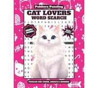 Cat Lovers Word Search Puzzle Book: 8x10 Inches | 512 Puzzles, 4600+ Word Searches, Thes Best Gift For Cat Lovers on Christmas.
