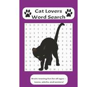 Cat Lovers Word Search Puzzle Book: Word Searches with Easy to Read Print about Cat Lovers, Kittens, Cat-Themed Word Searches and More | 6x9 inches, ... Gifts for Vacations, Holidays, and Free Times
