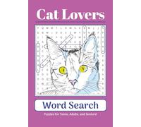 Cat Lovers Word Search Puzzle Book: Word Searches with Easy to Read Print about Cats and Cat Breeds | 6x9 inches, 50 pages | 20+ Puzzles...Gift for Cat Lovers, Vacation, Relaxation