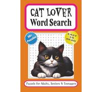 Cat Lovers Word Search Puzzle Book: Word Searches with Easy-to-Read Print about, Cats, Animals, Pets and More | 6x9 inches, 110 pages | 50+ Puzzles ... for Vacations, Holidays, Birthdays, and More
