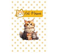 Cat Mama: Cute A5 Notebook Lined and Dated For Cat Lovers Purrfect for Jotting Down Last Minute Notes