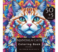 Cat Mandala Coloring Book: A coloring book featuring 50+5 unique cat mandala designs, for relaxation and stress relief; a mandala coloring book for mindfulness-a gift for cat lovers