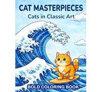 Cat Masterpieces: Cats In Classic Art Coloring Book