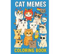 CAT MEME, Coloring Book: Libro da colorare con i migliori meme sui gatti