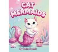 Cat Mermaids: A Cute Purrmaid Coloring Book for Kids: 40 Adorable Under the Sea Designs with Kawaii Cats and Ocean Animals