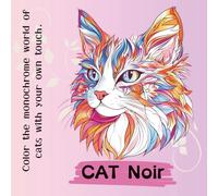 Cat Moir: Color the monochrome world of cats with your own touch (Coloring book for adults)