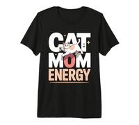 Cat Mom Energy Cute Camiseta Premium