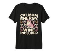 Cat Mom Energy Wine Incluido Funny Wine Cat Camiseta Premium