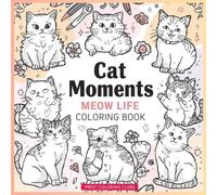 Cat Moments Meow Life Coloring Book: for Adults and Teens Cute & Cozy Illustrations