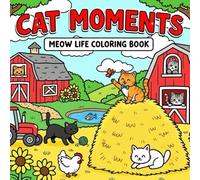 Cat Moments: Meow Life Coloring Book For kids , Featuring Funny and Cute Cats For stress relief