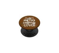 Cat Mother Coffee Lover Funny Mom Caffeine Drink Love Quote PopSockets PopGrip Adhesivo