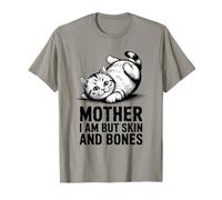 Cat Mother - I Am But Skin and Bones Funny Design Camiseta