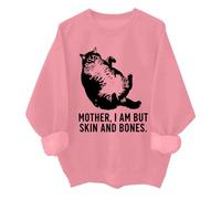Cat Mother I Am But Skin And Bones - Sudadera divertida para amantes de los gatos, para mujeres y hombres, rosa, 3XL