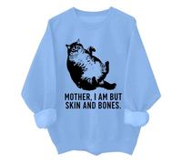 Cat Mother I Am But Skin And Bones - Sudadera divertida para amantes de los gatos, para mujeres y hombres, azul celeste, XL