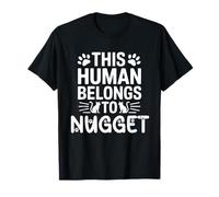 Cat Name Nugget Human Pertenece a Cat Name Nugget Camiseta