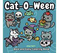 Cat-O-Ween A Bold and Easy Coloring Book: Cute Cats Ready to Celebrate the Spooky Season on Halloween