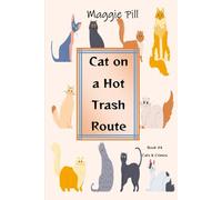 Cat on a Hot Trash Route (Cats & Crimes)