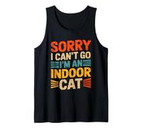 Cat Owners Introverts Sorry I Cant Go Im An Indoor Cat Camiseta sin Mangas