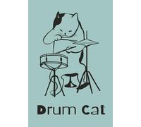 Cat playing the drums: 110 blank lined paged journal
