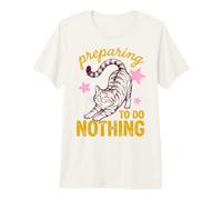 Cat Preparing To Do Nothing Funny Lazy Relaxation Humor Camiseta Premium
