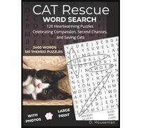 Cat Rescue Word Search Large Print Puzzles: Relaxing Word Search Puzzles With Heartwarming Photos & Stories Celebrating Cat Rescuers and Second Chances