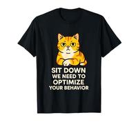 Cat Sit Down Optimización del Comportamiento Humor sarcástico Camiseta