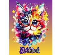 CAT Sketchbook: A beautifully sketched cat image in bright watercolors. Cute animal sketchbook for girls, teens, women: 8.5" x 11" Large sketch pad ... sketchbook for adults, women, girls, teens