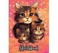 CAT Sketchbook: A Trio of Cute and Adorable Cats set against a Vibrant Orange and Pink Shimmer & Sparkle backdrop. Cute Sketchbook for girls, women: ... fashion design. Animal Sketchbook for kids