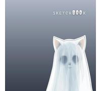 Cat Sketchbook: Ghostly Elegance - A Minimalist Cat Sketchbook for Art and Imagination | Kawaii Cute Aesthetic