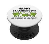 Cat St Patricks Off to Commit Cat Mom Foolery St Patrick's PopSockets PopGrip Adhesivo