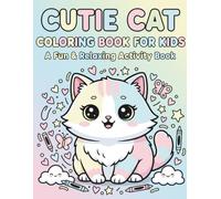 Cat stress relief coloring book for kids: Relaxing & Fun Cat Coloring Pages to Reduce Stress and Improve Creativity for Kids | Cute Kitties, Calm Designs & Positive Mindfulness Activities