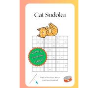 Cat Sudoku Puzzle Book: 100 Medium Puzzles with 50 Fun Cat Facts - 6x9 Inch Edition with Solutions