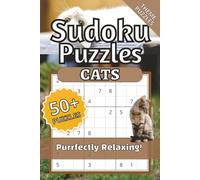Cat Sudoku, Sudoku Cat Puzzles, Purrfectly Relaxing!: Sudoku Puzzles for Cat Lovers | Help Calm the Mind, Relax, and Focus | 6x9inches, 120 pages, | ... Holidays, and Relaxation | Solutions Included