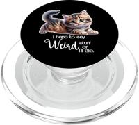 Cat, Tengo Que Decir Cosas Raras o moriré. PopSockets PopGrip para MagSafe