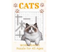 Cat Themed Word Search Puzzle Book: Easy to Read Print About Cat of All Kinds | 6x9inches, 110 pages | Over 50+ Puzzles