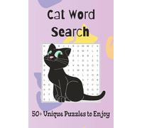 Cat Themed Word Search Puzzle Book: Find words about Breed, Behavior and Feline Fun