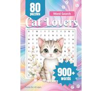 Cat-Themed Word Search Puzzle Book: Word Searches with Easy to Read Print about Cats, Cat Lovers, Kitten and More | 6x9 inches, 100 pages | 80 puzzles ... Gift for Vacations, Holidays and Free Times