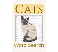 Cat Themed Word Search Puzzle Book: Word Searches with Easy to Read Print about Cats, Purrs, Whiskers, and More / 6X9 Inches, 110 Pages / 50+ Puzzles, ... Gift for Vacations, Holidays, and Free Times