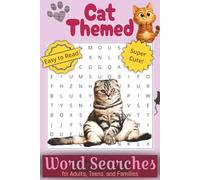 Cat Themed Word Search Puzzle Book: Word Searches with Easy to Read Print for Family Fun about Cat Fun, Famous Cat Breeds, Cozy Cat Habits, and More | ... Gift for Vacations, Holidays, and Free Times