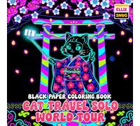 Cat Travel Solo World Tour Black Paper Coloring Book: Cute Cat Travel Adventures with Bold Dark Pages, High Contrast Designs, and Gel Pen Friendly Artwork