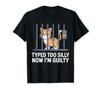Cat Typed Too Tonto Now I'm Guilty Funny Humor Juego de palabras Camiseta