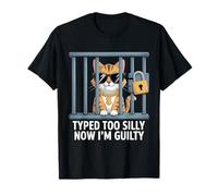 Cat Typed Too Tonto Now I'm Guilty Funny Humor Juego de palabras Camiseta