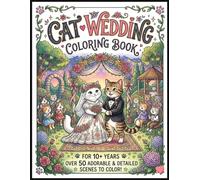 Cat Wedding Coloring Book for Kids Ages 10+