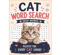 Cat Word Search: 1500 Cat-Themed Words, Fun and Relaxing Puzzles for Cat Lovers, Feline Fans and Anyone Who Loves Kittens, Paws, Whiskers and Purr-fect Word Search Fun