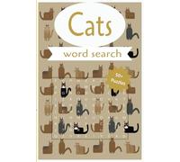 Cat Word Search: 50+ Puzzles about Cats and Kittens! Great Cat Gift for Birthdays, Travel, Easter Baskets, Stocking Stuffers and More!