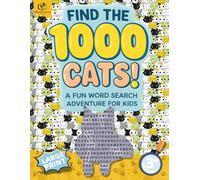 Cat Word Search Adventure for Kids Ages 3+ - Find the 1000 Cats! - Large Print Puzzle Book: Animal-Themed Letter-Finding Puzzle Book Featuring Visual ... Animals Activity Challenge Series for Kids)