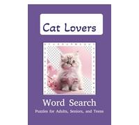 Cat Word Search Book for Cat Lovers: Cat Lovers Word Search Puzzle Book - The Purr-fect Puzzle Treat for Feline Fans!