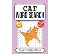 Cat Word Search Book: Word Searches with Easy to Read Print about Cats, Kittens, Pets and More | 6x9 inches, 110 pages | 50+ Puzzles ... Gift for Vacations, Holidays and Free Times